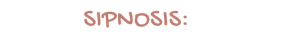 sipnosis