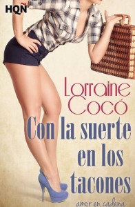 Con la suerte en los tacones de Lorraine Cocó. (Julio&nbsp;2015)