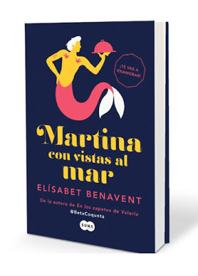 RESEÑA Martina con vistas al mar de Elísabet Benavent (Enero 2016) @Betacoqueta SIPNOSIS. PRIMEROS CAPÍTULOS.