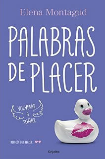 Palabras de placer de Elena Montagud (Trilogía del placer 2)