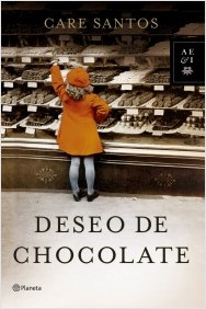 Deseo de chocolate de Care Santos. Mi última lectura.