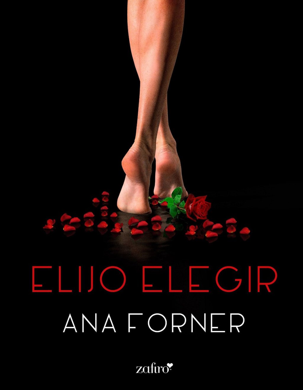 Elijo elegir de Ana Forner RESEÑA. Literatura erótica.
