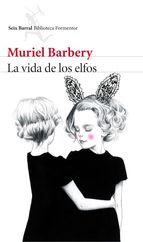 La vida de los elfos de Muriel Barbery 2015