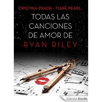 Todas las canciones de amor de Ryan Riley . Novedades Diciembre&nbsp;2015
