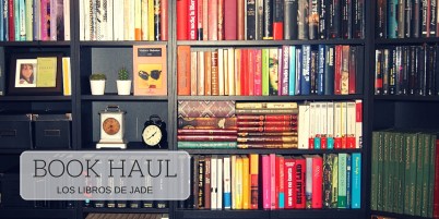 BOOK HAUL los libros de Jade