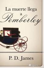 RESEÑA La muerte llega a Pemberley de P.H.James. Secuela de Orgullo y prejuicio.