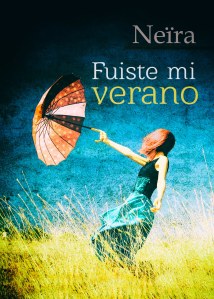 fuiste mi verano Neira