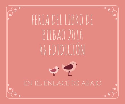 FERIA DEL LIBRO DE BILBAO 201646 EDIDICIÓN