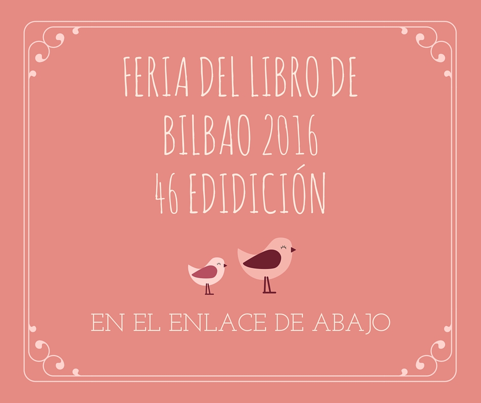 Feria del libro de Bilbao 2016. Programa completo de la 46 edición.