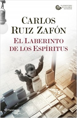 El laberinto de los espíritus de Carlos Ruiz Zafón. Novedades Noviembre 2016.