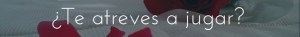 te-atreves-a-jugar_