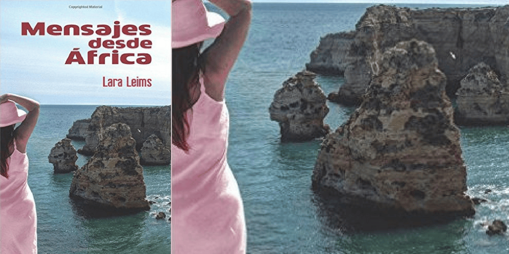 Mensajes desde África de Lara Leims. Thriller romántico. Novedades Noviembre&nbsp;2016.