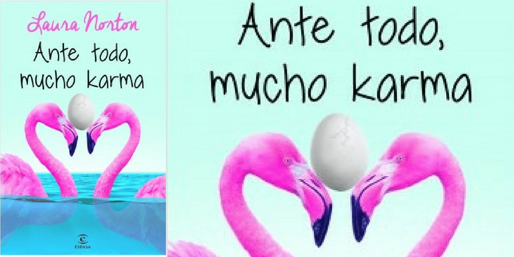 Ante todo, mucho karma de Laura Norton. Novedades Enero&nbsp;2017