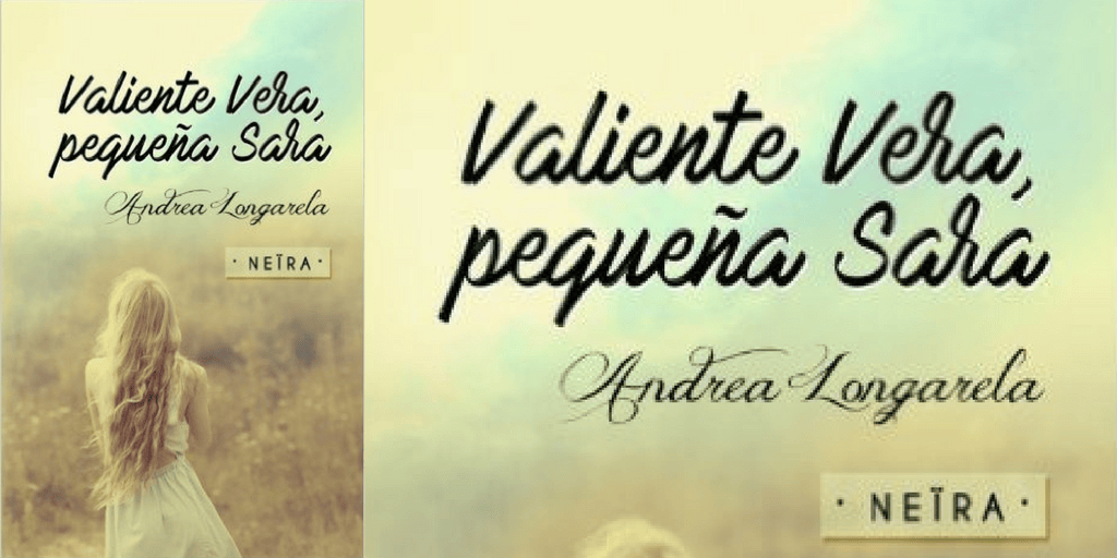 Valiente Vera, pequeña Sara de Andrea Longarela. Novedades Febrero&nbsp;2017.