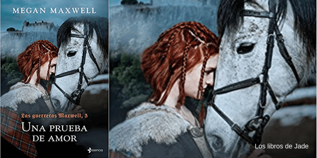 Nuevo libro de Las guerreras Maxwell, (5). Una prueba de amor. Novedades Megan Maxwell 2019.