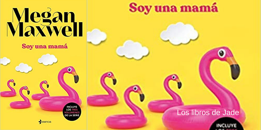 Lo nuevo de Megan Maxwell. Soy una mamá (Contemporánea). 2020.