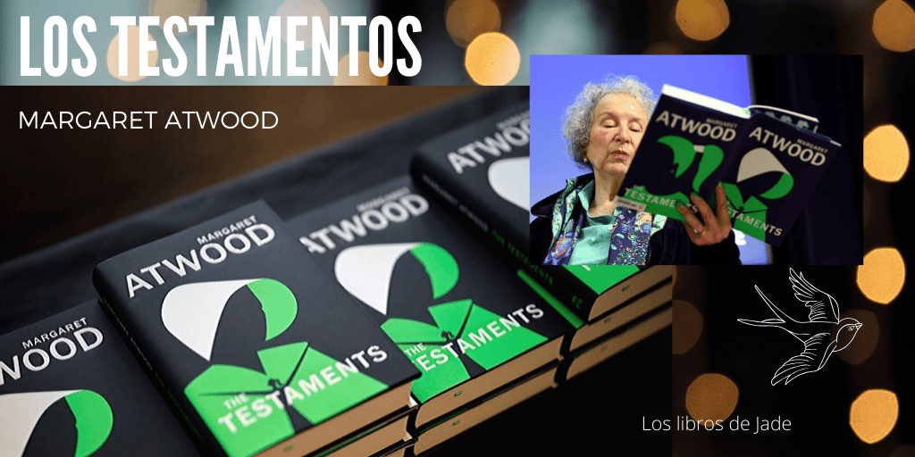 Los testamentos. Segunda parte de «El cuento de la criada» de Margaret Atwood. Libros&nbsp;distópicos.