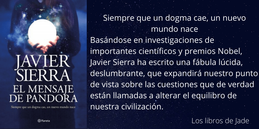 El mensaje de Pandora de Javier Sierra. Novela contemporánea. Lo nuevo de Javier Sierra.