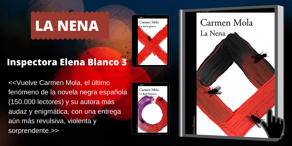 Novedades: La nena de Carmen Mola. (Inspectora Elena Blanco 3) Nueva obra de Carmen mola. Novedades en libros Mayo 2020.