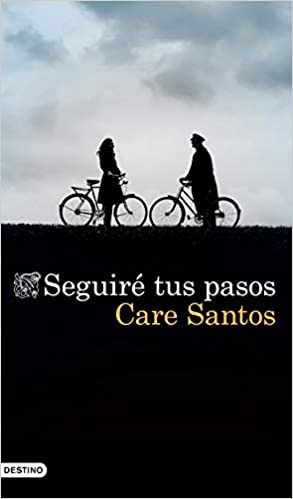 Seguiré tus pasos de Care Santos.