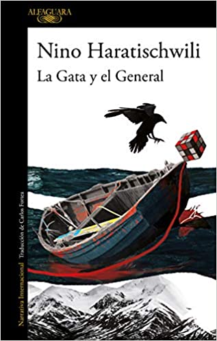 La Gata y el General de Nino Haratischwili (autora de La octava vida). Una nueva novela con la dimensión de un clásico&nbsp;universal.