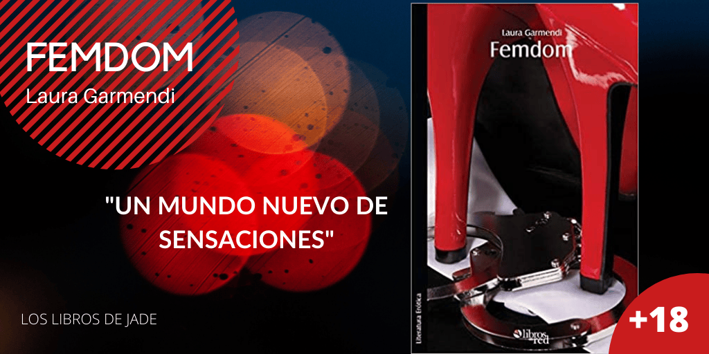 Femdom de Laura Garmendi. Literatura y ficción&nbsp;erótica.