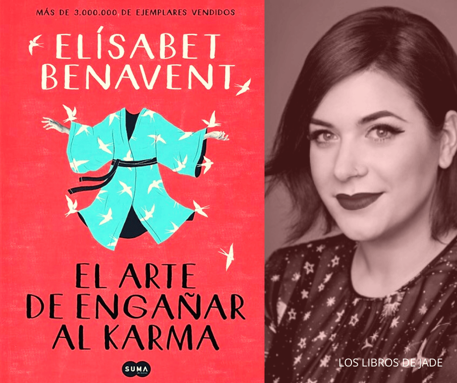 El arte de engañar al karma de Elísabet Benavent. #NovedadesBetacoqueta2021 #Betacoqueta2021. Nuevo libro de Elísabet&nbsp;Benavent.