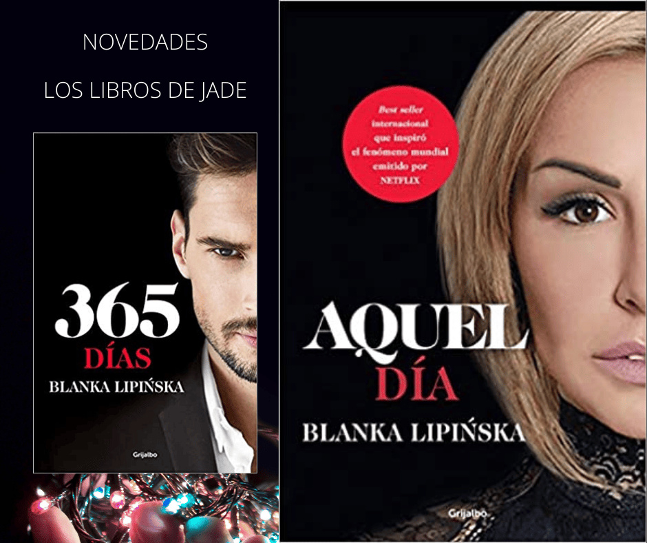 Aquel día de Blanka Lipinska. Novela erótica. Novedades novela erótica mayo 2021. Segunda parte de "365&nbsp;días".
