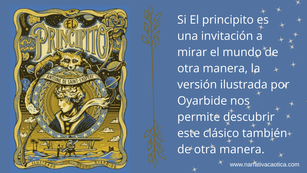 El principito, nuevo libro ilustrado por Pedro&nbsp;Oyarbide.
