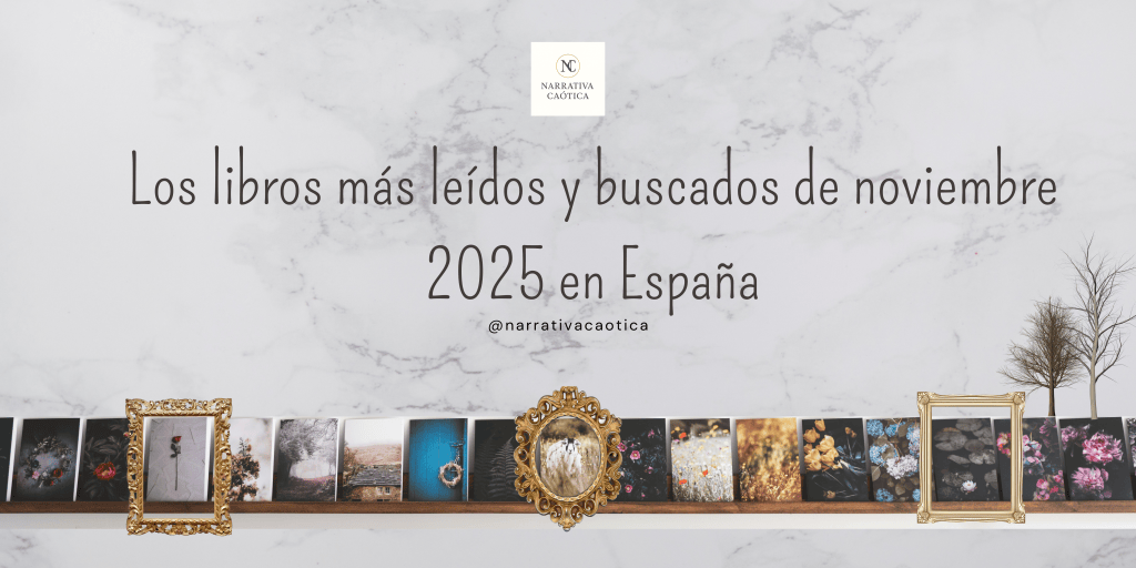 Los libros más buscados y vendidos de noviembre 2025 en&nbsp;España