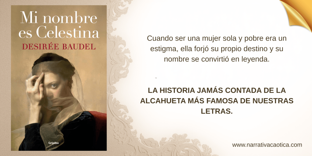 Mi nombre es Celestina de Desirée&nbsp;Baudel.