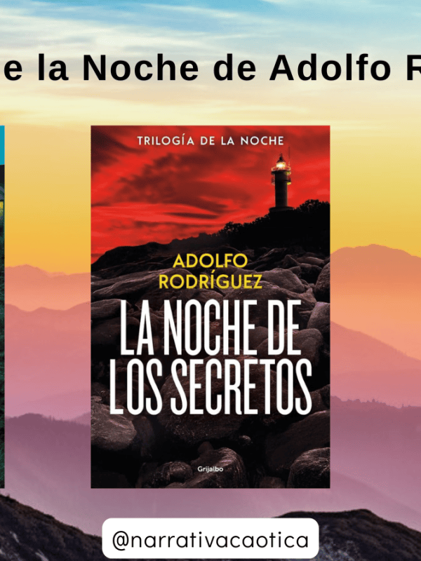 Trilogía de la Noche de Adolfo Rodríguez: el thriller español que está conquistando a los&nbsp;lectores